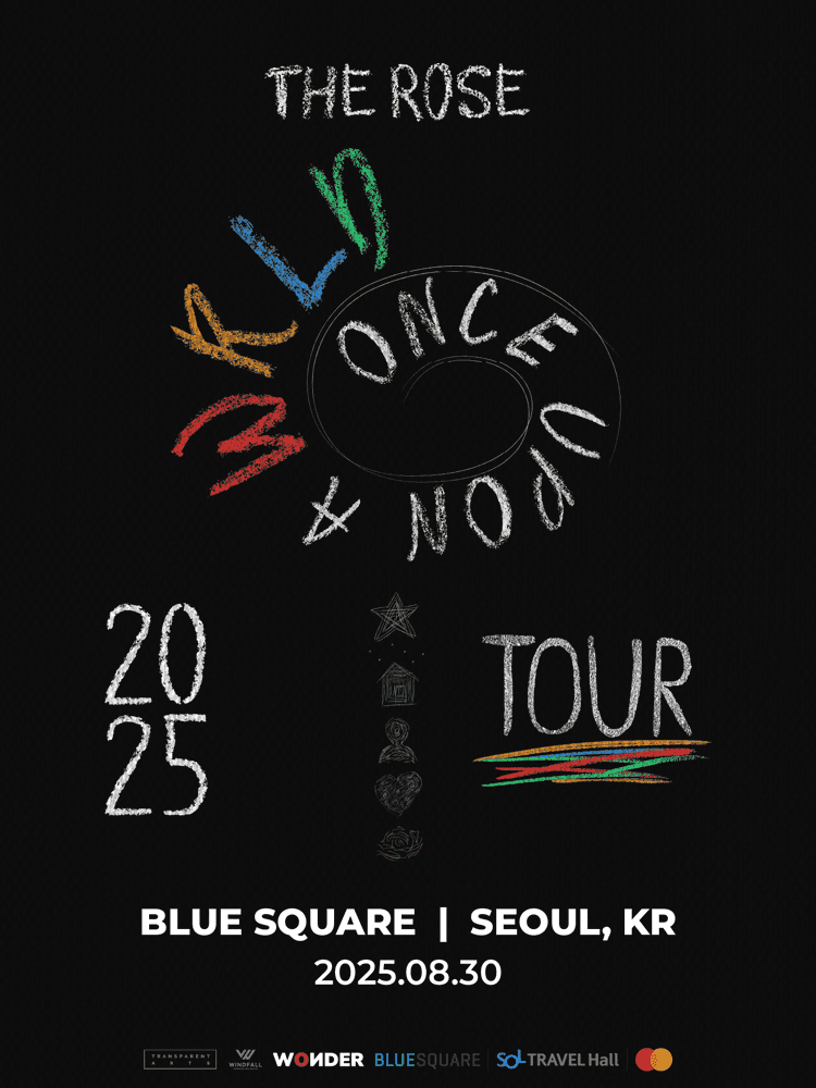더 로즈 (The Rose) Once Upon A WRLD Tour [서울]