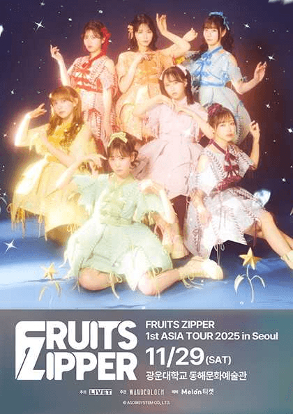 FRUITS ZIPPER 1st ASIA TOUR [서울]