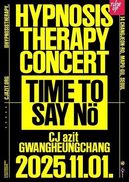 TUNE UP STAGE, HYPNOSIS THERAPY CONCERT: TIME TO SAY NO