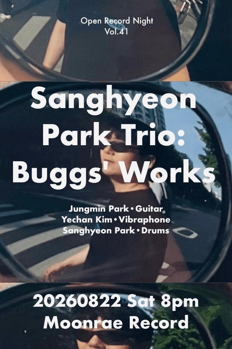 Open Record Night Vol.41, 박상현 Trio: Buggs Works 상세 75bace99