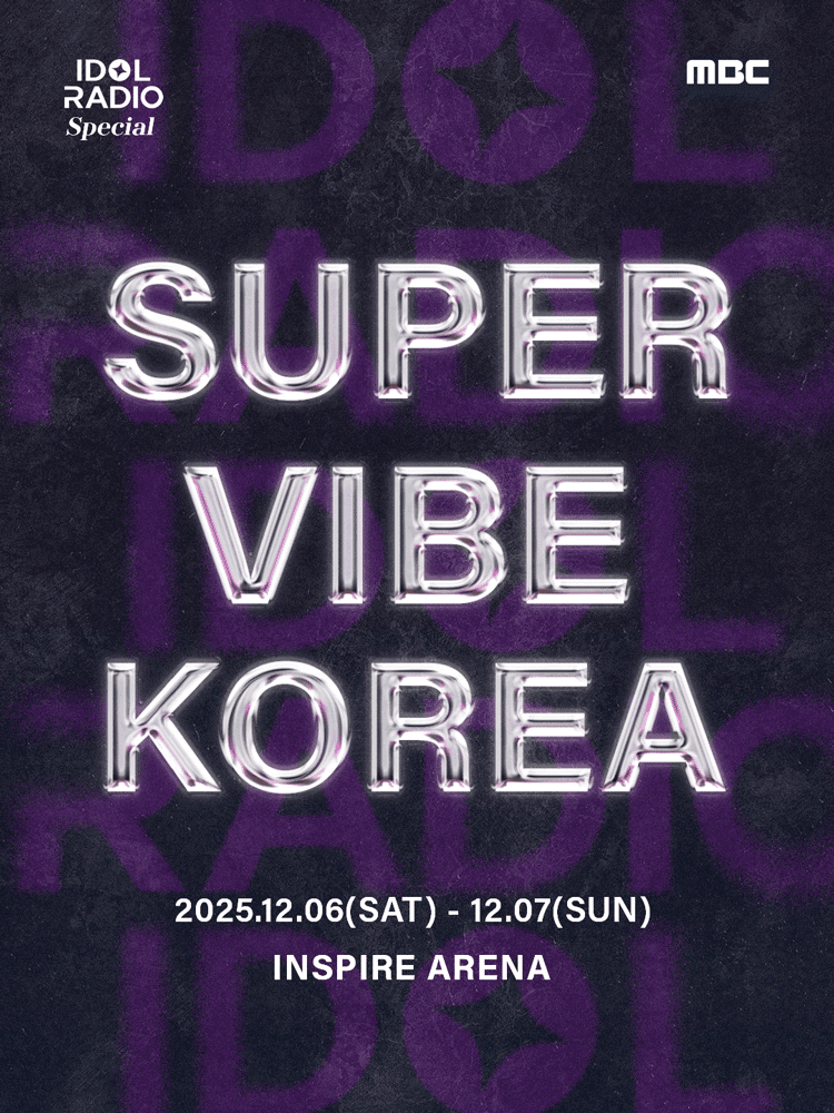 IDOL RADIO Special: SUPER VIBE KOREA