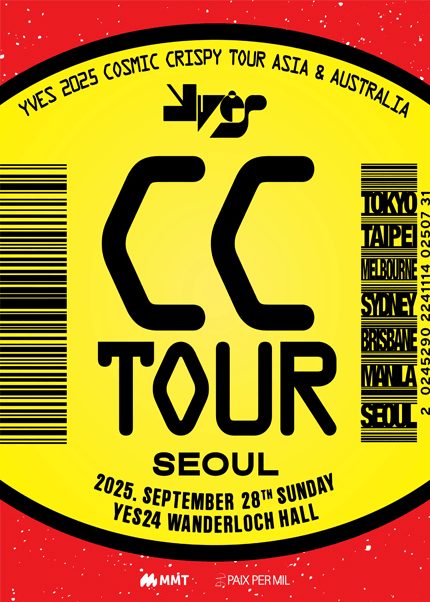 YVES COSMIC CRISPY TOUR [서울]