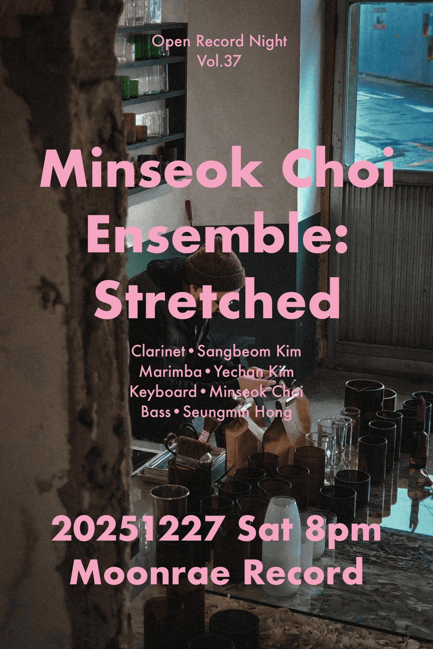 Open Record Night Vol.37, 최민석 Ensemble: Stretched