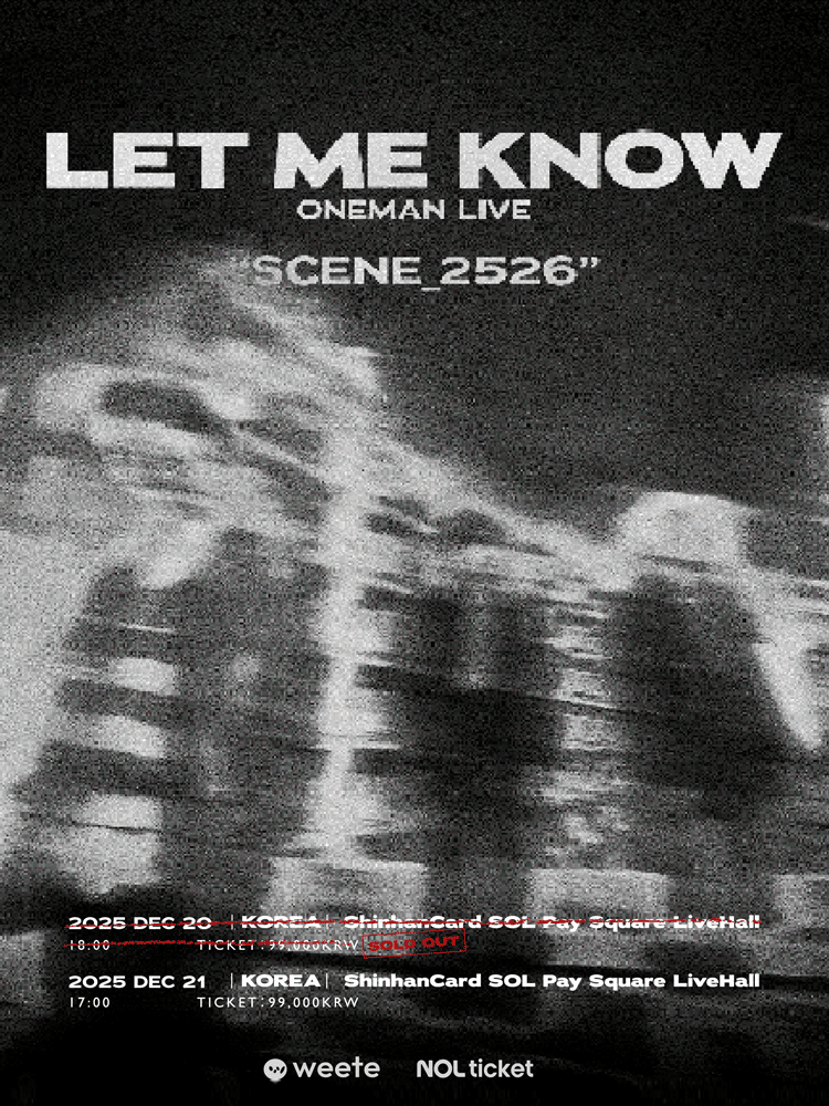 LET ME KNOW ONEMAN LIVE, SCENE