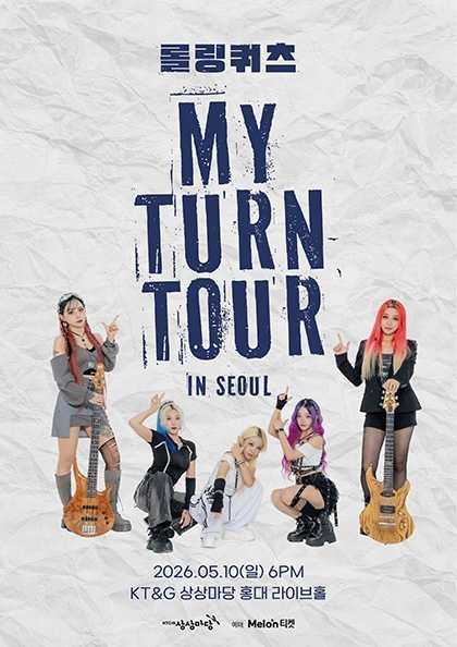 Rolling Quartz 롤링쿼츠: My Turn Tour [서울] 포스터