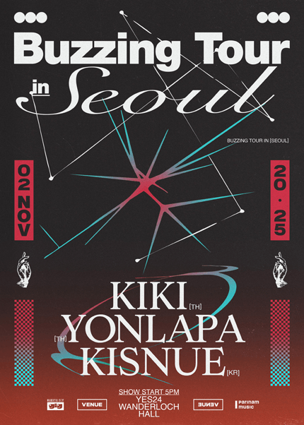 Buzzing Tour, KIKI, YONLAPA, Kisnue [서울]