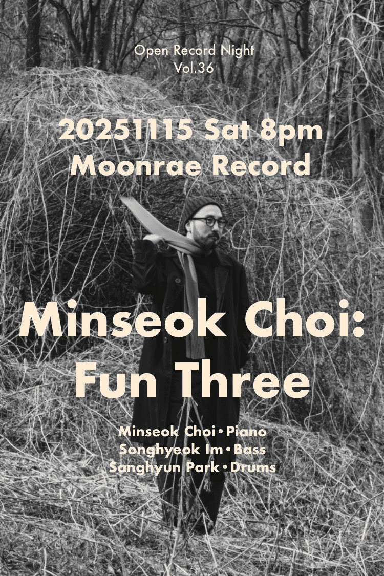 Open Record Night Vol.36, 최민석: Fun Three