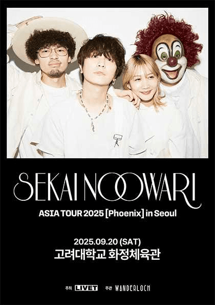 SEKAI NO OWARI ASIA TOUR: Phoenix in Seoul