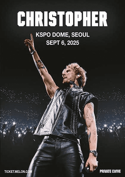 크리스토퍼 내한공연 CHRISTOPHER LIVE [서울]
