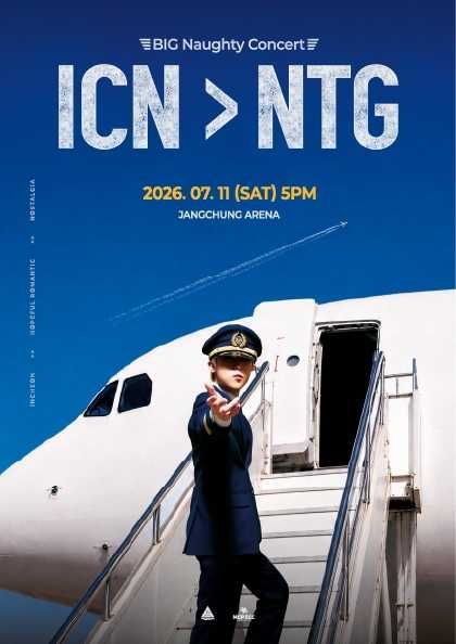 ICN > NTG: BIG Naughty Concert 포스터